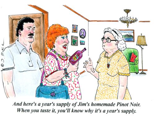 'And here's a year's supply of Jim's Pinot Noir. When you taste it, you'll know why it's a year's supply.'