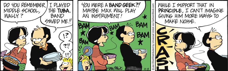 'You were a band geek?! Maybe Max will play an instrument!'