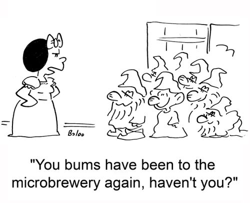 'You bums have been to the microbrewery again, haven't you?'