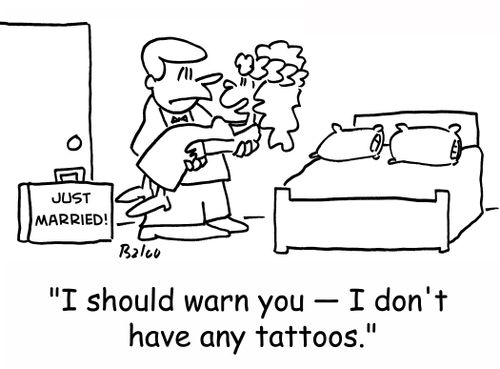 'I should warn you -- I don't have any tattoos.'
