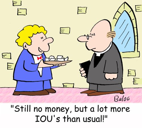 'Still no money, but a lot more IOU's than usual!'
