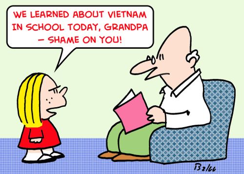 'We learned about Vietnam in school today, Grandpa -- shame on you!'
