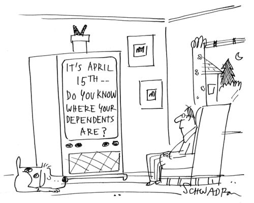 'It's April 15th - Do you know where your dependents are?'