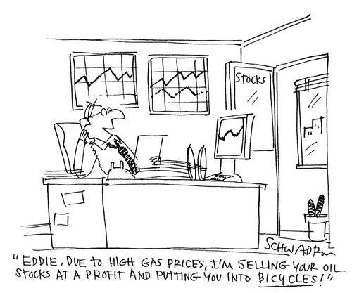 'Eddie, due to high gas prices, I'm selling your oil stocks at a profit and putting you into bicycles!'