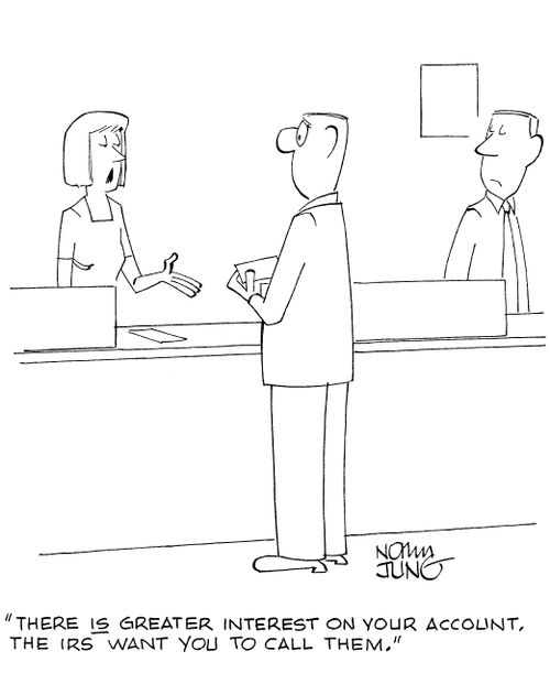'There IS greater interest on your account. The IRS want you to call them.'