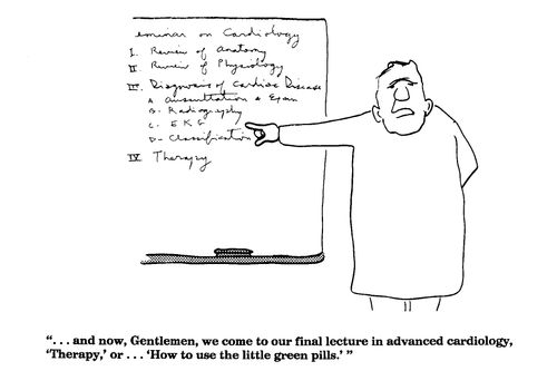 '...and now, Gentlemen, we come to our final lecture in advanced cardiology...'