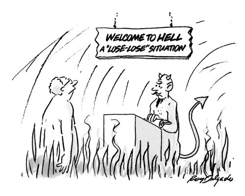 Welcome to hell. A lose-lose situation.
