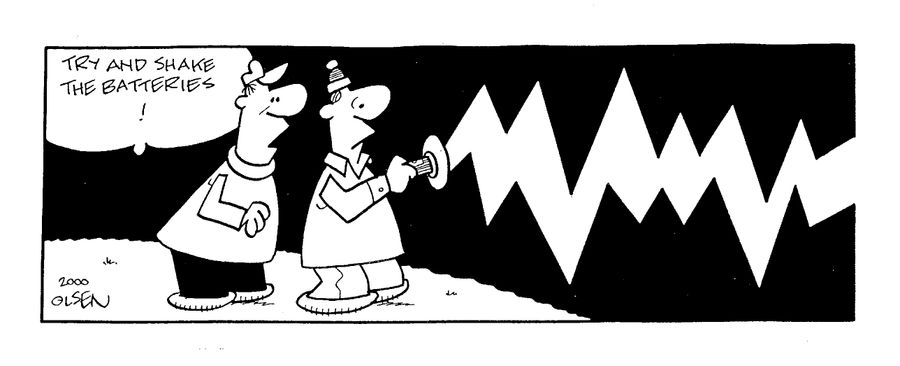"Try and shake the batteries!"