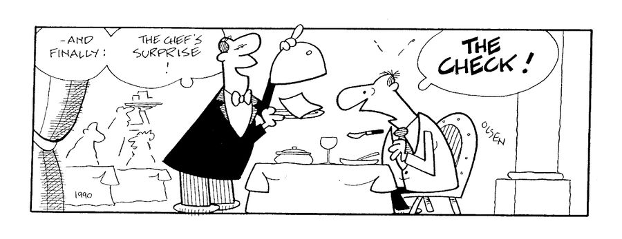 "And finally the chef's surprise - the check!"