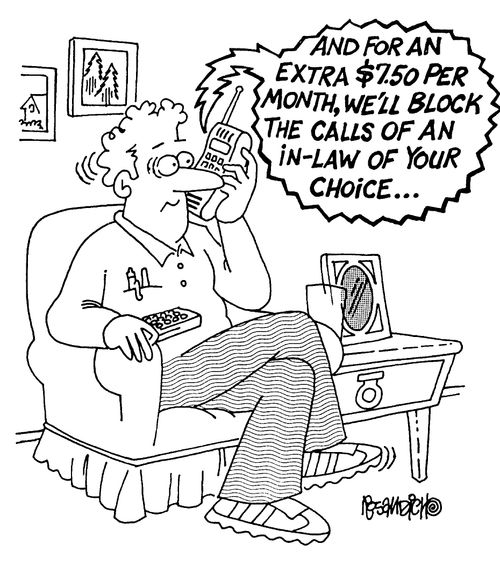 And for an extra $7.50 per month, we'll block the calls of an in-law of your choice"