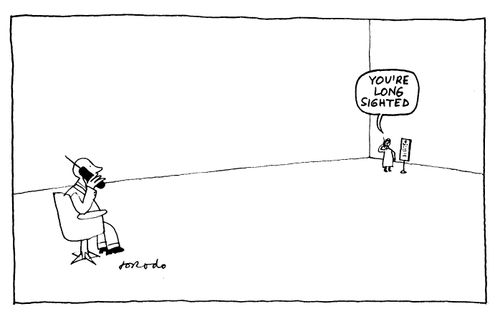 "You're Long Sighted."
