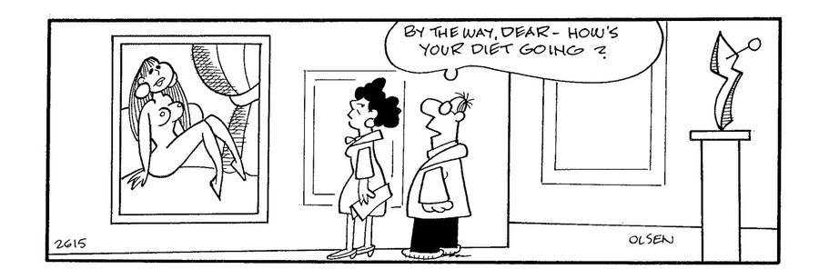 'By the way dear - how's your diet going?'
