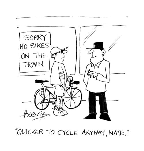 'Quicker to cycle anyway, mate...'