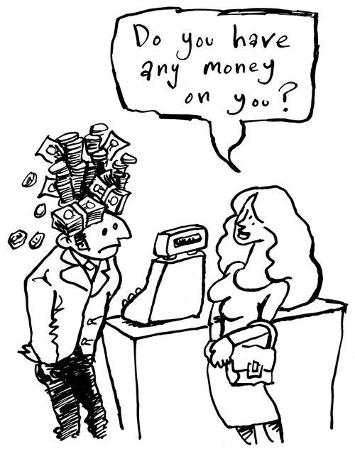 'Do you have any money on you?'