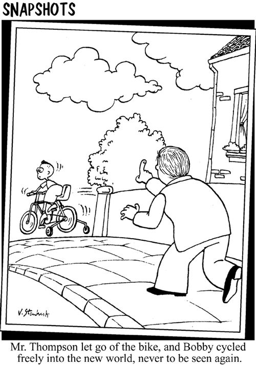 Mr Thompson let go of the bike, and Bobby cycled freely into the new world, never to be seen again.