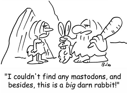 'I couldn't find any mastodons, and besides, this is a big darn rabbit!'