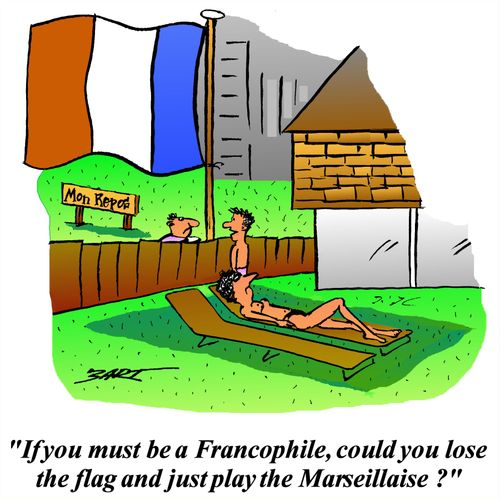 "If you must be a Francophile, could you lose the flag and just play the Marseillaise?"