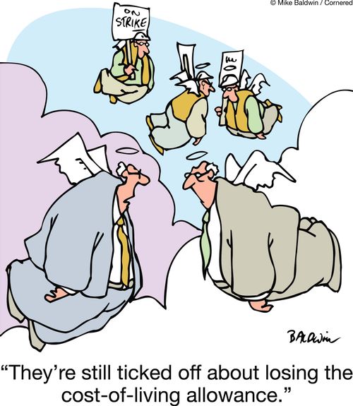 'They're still ticked off about losing the cost-of-living allowance.'