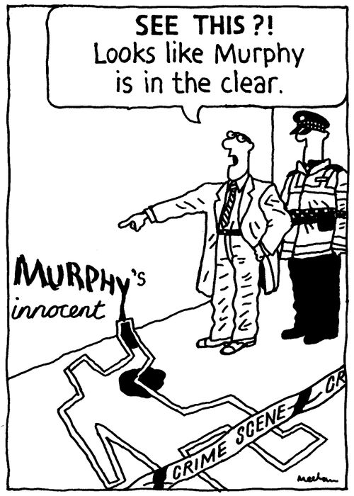 'See this?! Looks like Murphy is in the clear.'
