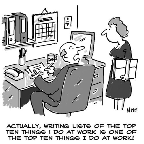 'Actually, writing lists of the top ten things I do at work, is one of the top ten things I do at work'