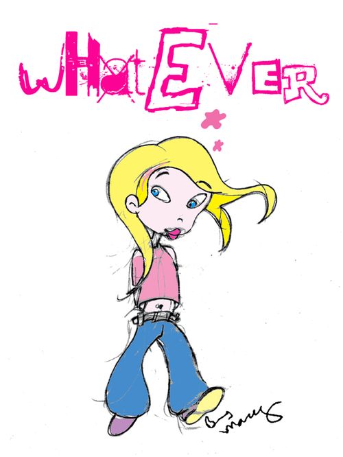 Whatever