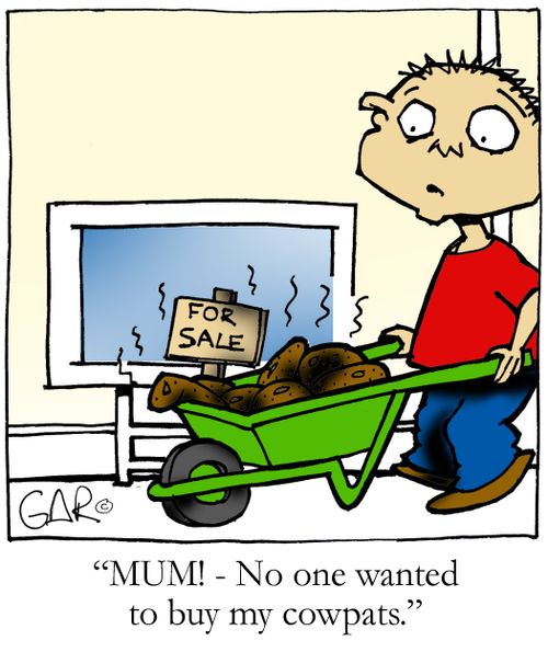 MUM! No one wanted to buy my cowpats