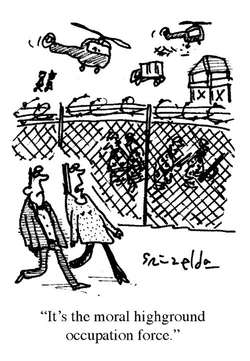 'It's the moral highground occupation force.'
