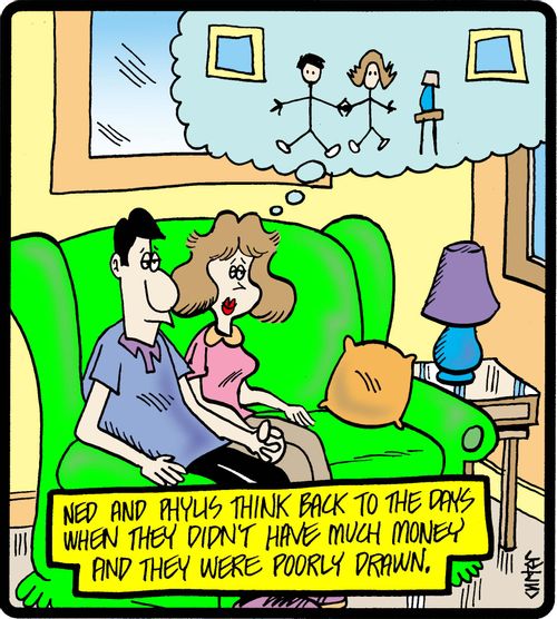Ned and Phylis think back to the days when they didn't have much money and they were poorly drawn.