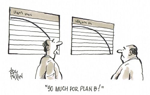 'So much for Plan B!'