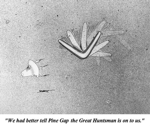 'We had better tell Pine Gap the Great Huntsman is on to us.'