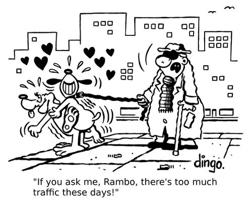 'If you ask me, Rambo, there's too much traffic these days!'