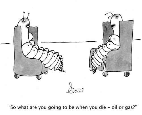 2 trilobites; 'So what are you going to be when you die - oil or gas?'