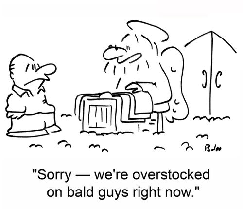 'Sorry -- we're overstocked on bald guys right now.'