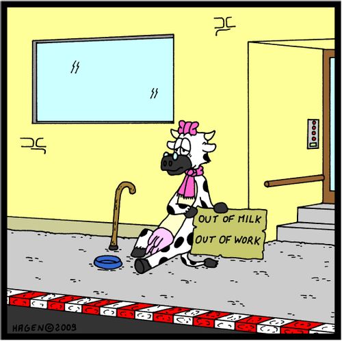 Out of milk, out of work.