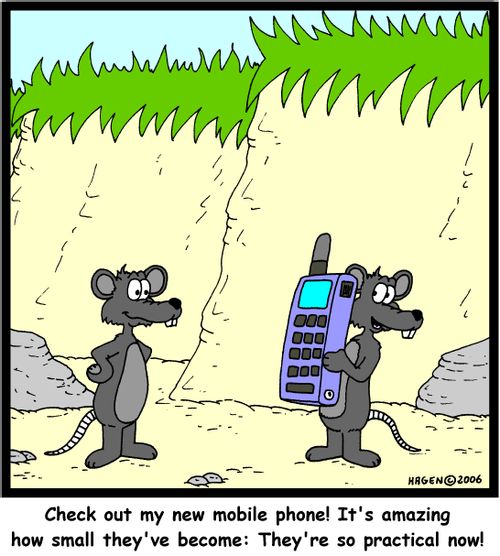 Check out my new mobile phone! It's amazing how small they've become: They're so practical now!