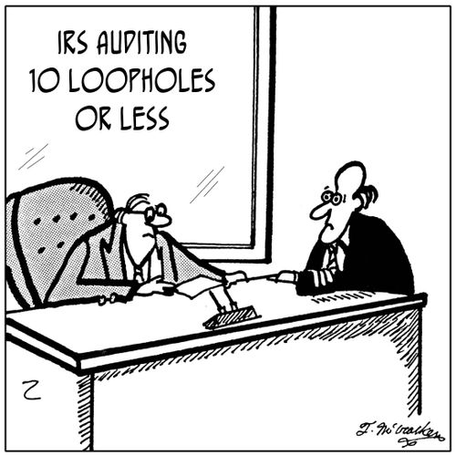 IRS Auditing, 10 loopholes or less.