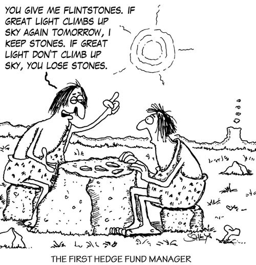 'You give me flintstones. If great light climbs up sky again tomorrow, I keep stones. If great light don't climb up sky, you lose stones.'