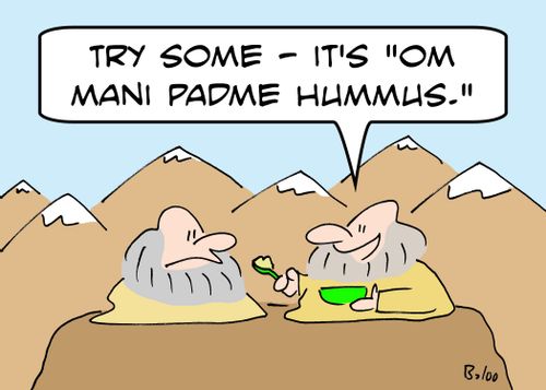 'Try some -- it's 'om mani padme hummus.''