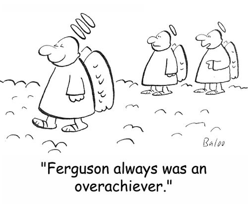 'Ferguson always was an overachiever.'