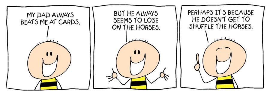 Billy strip: dad doesn't get to shuffle the horses.