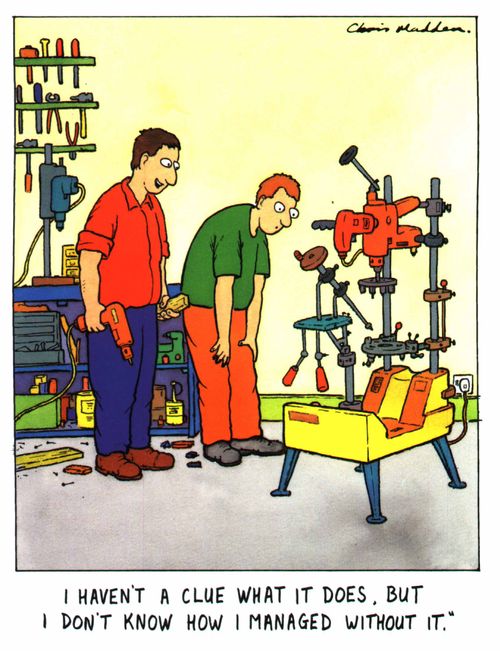 "I haven't a clue what it does, but I don't know I managed without it"