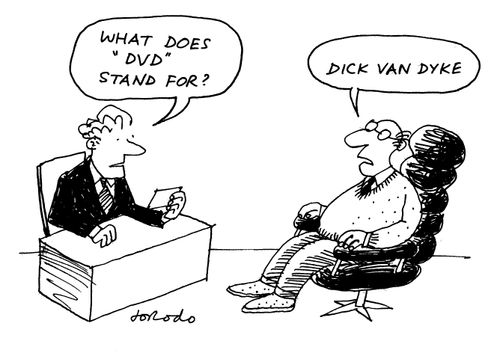 Question - 'What does 'DVD' stand for?'  Reply - 'Dick Van Dyke.'