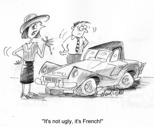'It's not ugly, it's French!'