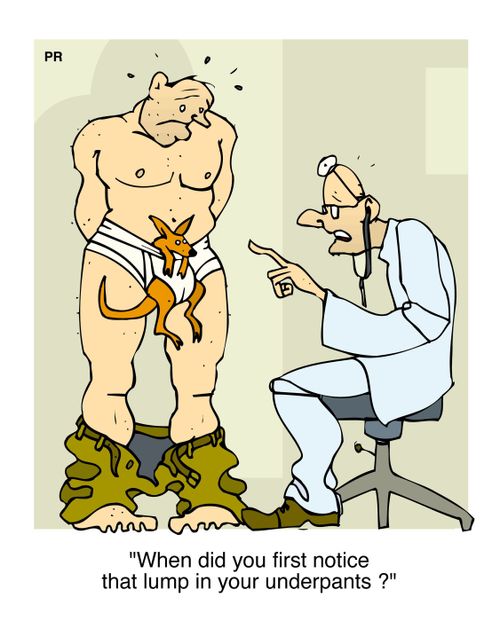 'When did you first notice that lump in your underpants ?'