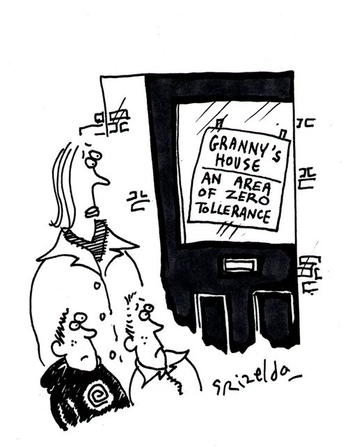 Notice on door reads - 'Granny's house - An area of Zero Tollerance'.