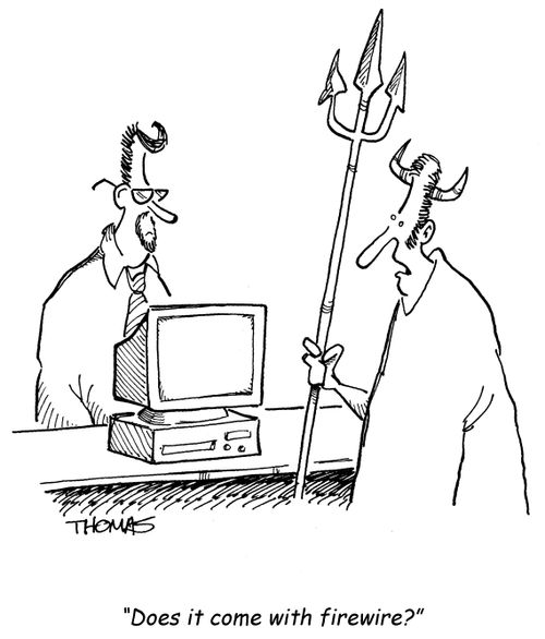Devil to computer salesman: 'Does it come with firewire'