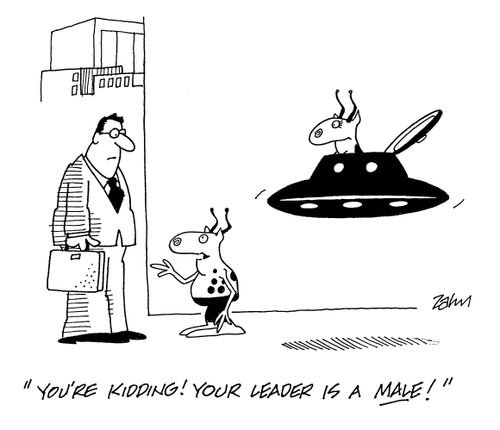 'You're kidding!  Your leader is a male!'