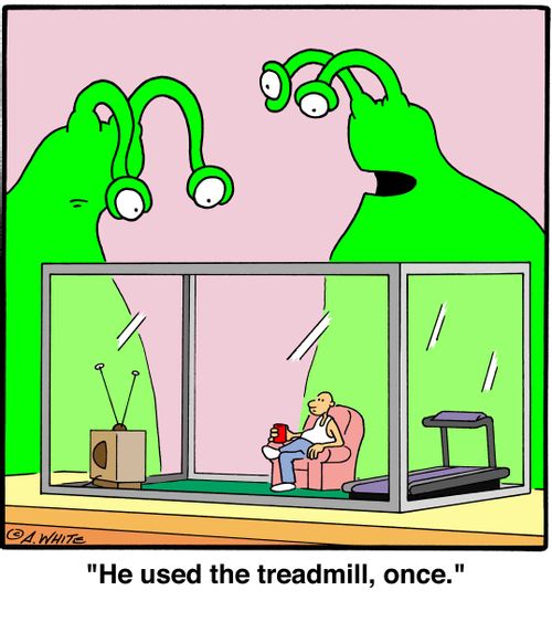 'He used the treadmill, once.'