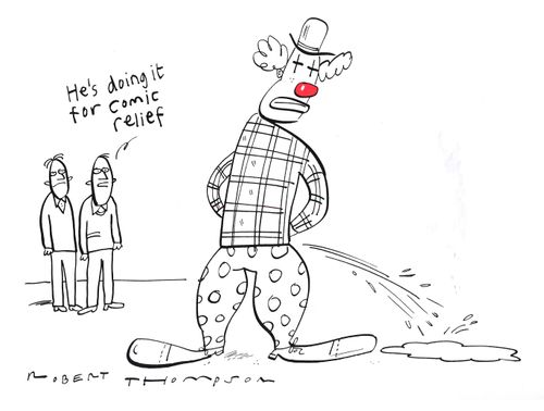 'He's doing it for comic relief.'