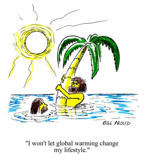 'I won't let global warming change my lifestyle.'